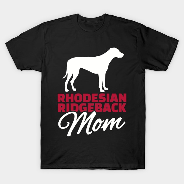 Rhodesian Ridgeback Mom T-Shirt by Designzz